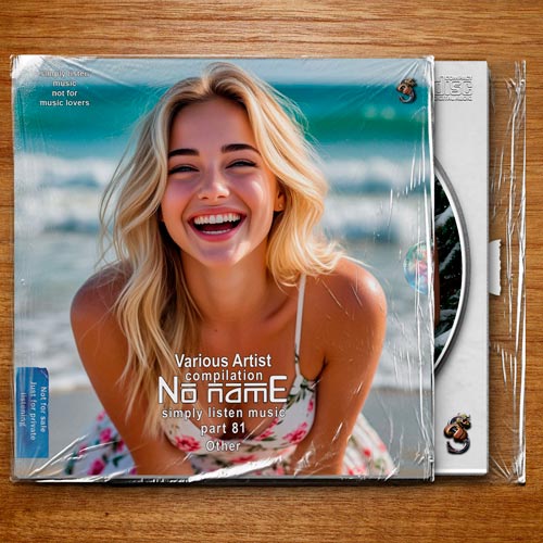 No Name Compilation Simply listen music Part 81 (2026) FLAC