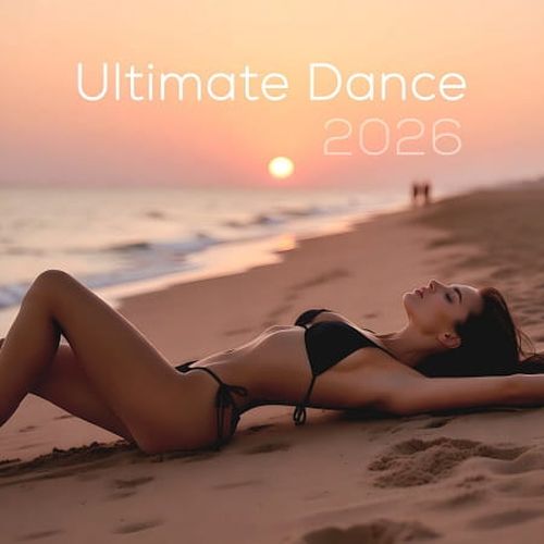 Ultimate Dance 2026 (2026) FLAC