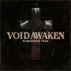 Void Awaken - In Reverent Fear (2026)