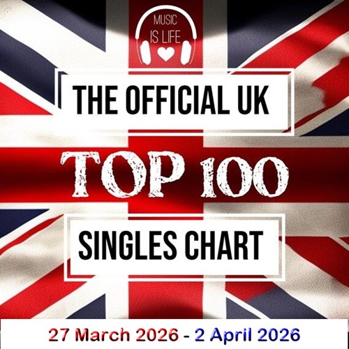 The Official UK Top 100 Singles Chart 27.03.2026 (2026)