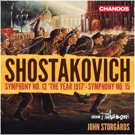 Shostakovich-  Symphonies Nos  12 & 15 - BBC Philharmonic, John Storgards (2023) [24-96]