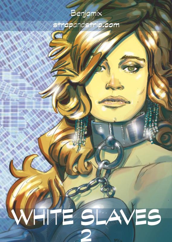 StrapandStrip - White Slaves 2 by Benjamix Porn Comics