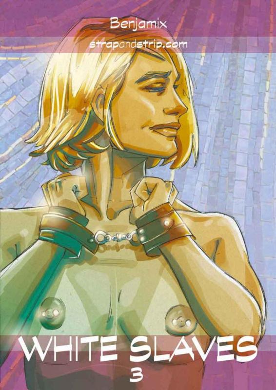 StrapandStrip - White Slaves 3 by Benjamix Porn Comics