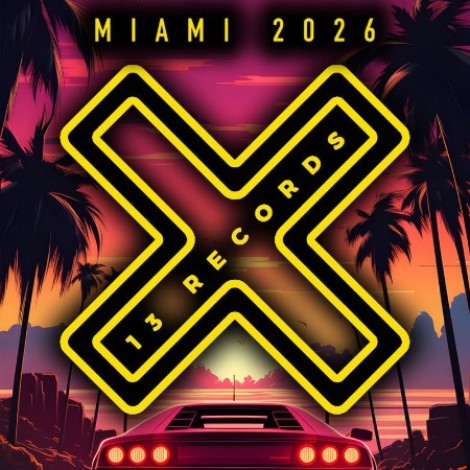 VA - 13 Records Miami (2026) (2026) mp3