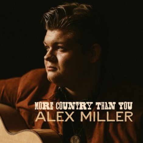 Alex Miller - More Country Than You (2026) flac