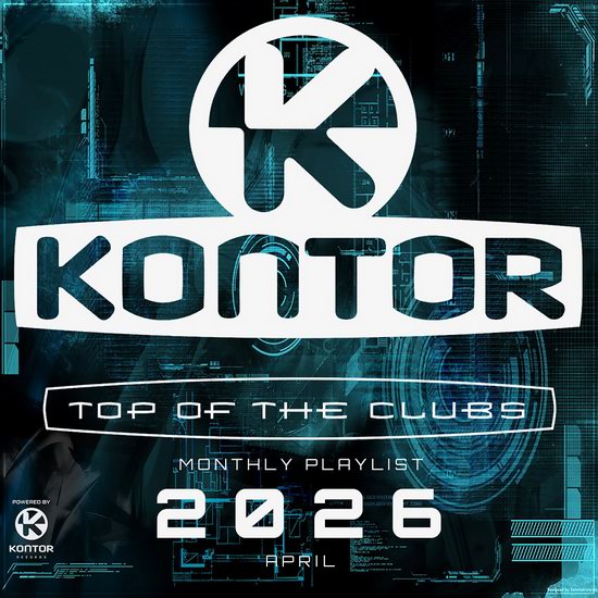Kontor Top Of The Clubs 2026 Monthly Playlist (04.2026)