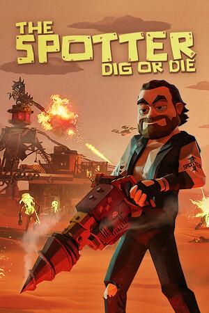 The Spotter: Dig or Die [v.1.0.4.3 build 22739289] (2026) PC | RePack �� Albert