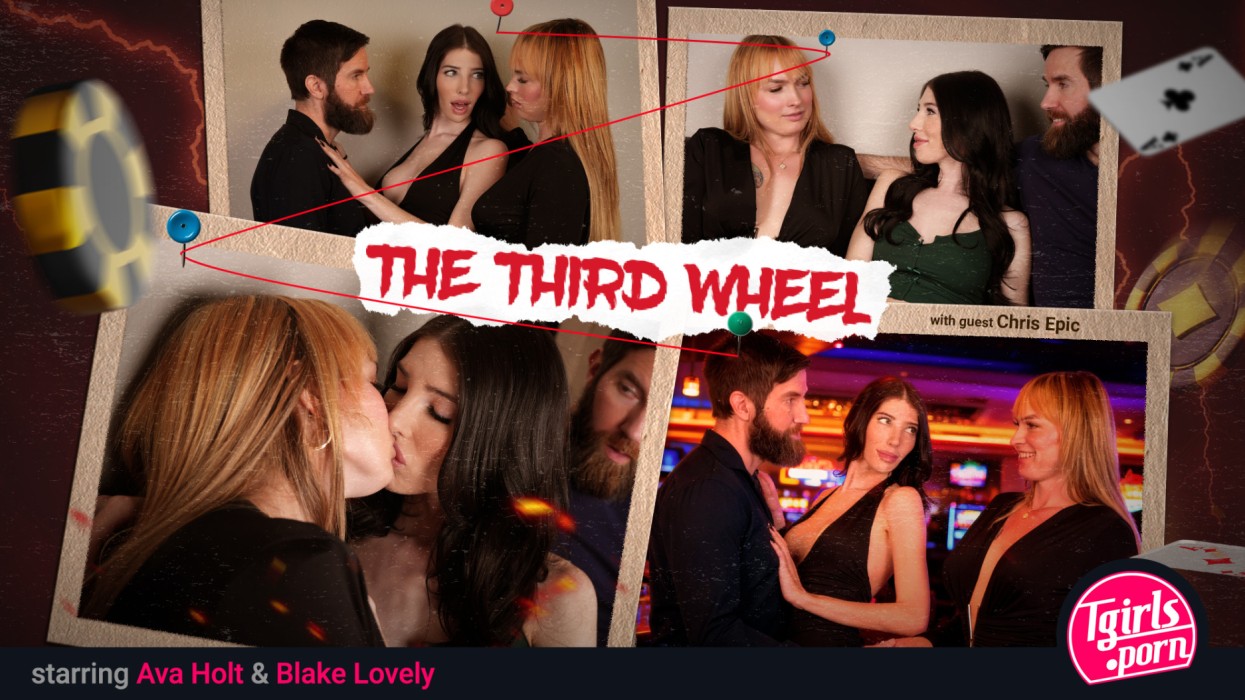 Ava Holt & Blake Lovely - The Third Wheel
