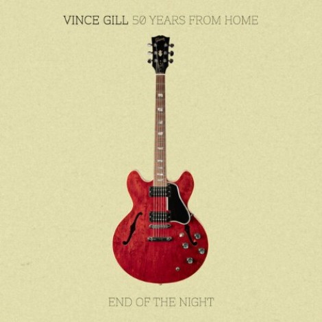 Vince Gill - 50 Years From Home: End Of The Night (2026) flac