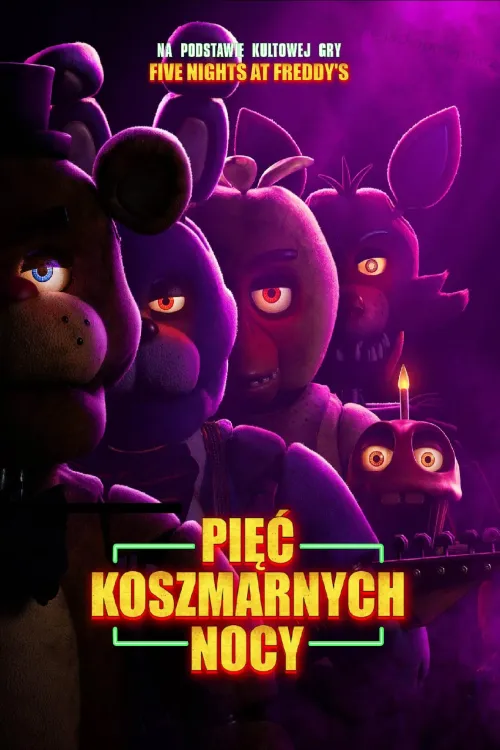 Pięć koszmarnych nocy / Five Nights at Freddy's (2023) PL.720p.BluRay.x264.DD5.1-K83 / Lektor PL