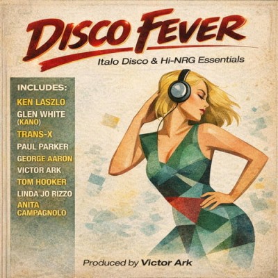 Disco Fever Italo Disco and Hi-NRG Essentials Vol. 1 (2026) FLAC