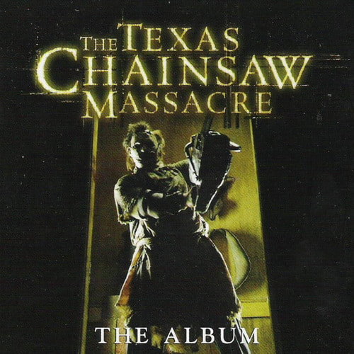 The Texas Chainsaw Massacre - The Album (2003) FLAC