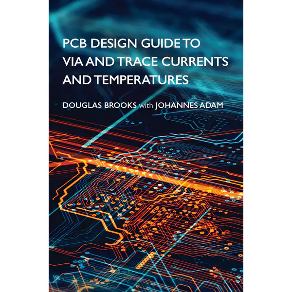 PCB Design Guide to Via and Trace Currents and Temperatures