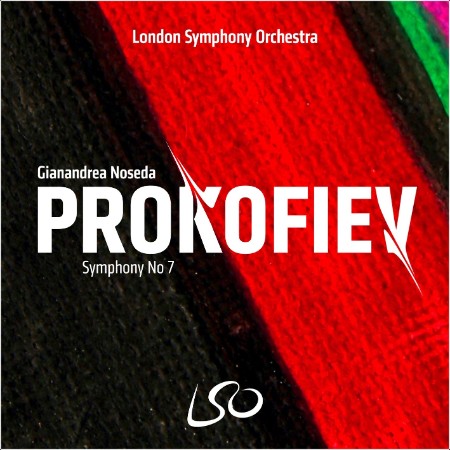 Prokofiev - Symphony No  7 - London Symphony Orchestra, Gianandrea Noseda (2026) [24-192]
