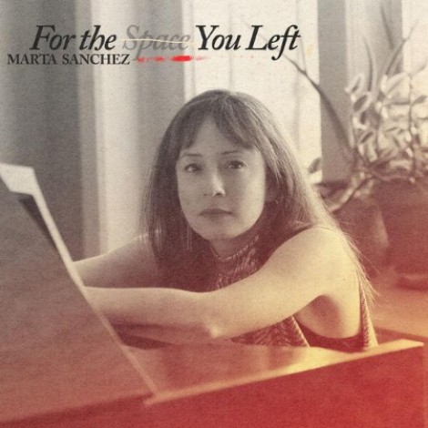Marta SÃ¡nchez - For the Space You Left (2026) flac