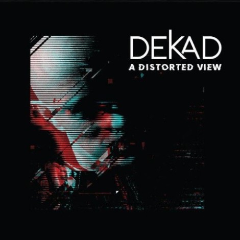 Dekad, Jb Lacassagne - A DISTORTED VIEW (2026) mp3