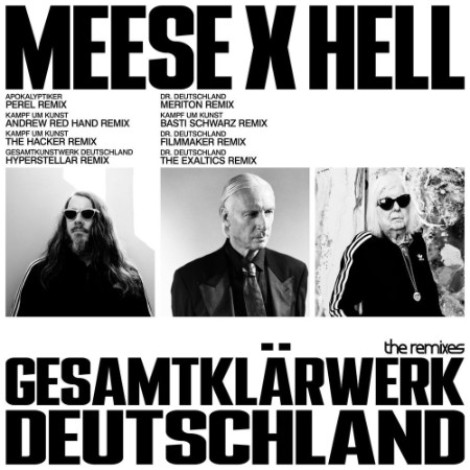 Meese x Hell - Gesamtklarwerk Deutschland (The Remixes) (2026) mp3