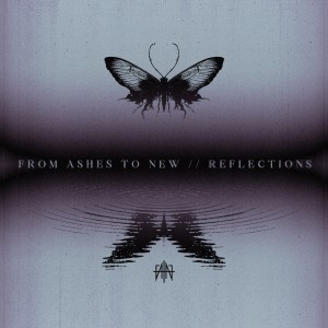 From Ashes to New - Reflections (2026)