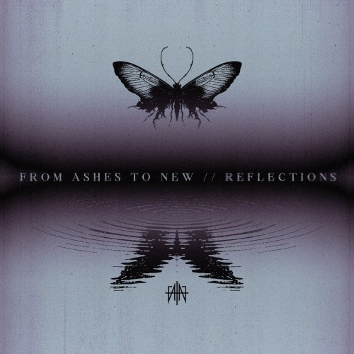 From Ashes to New - Reflections (2026)
