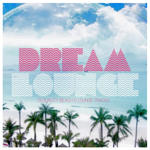 Various Artists - Dream Lounge (2026) FLAC