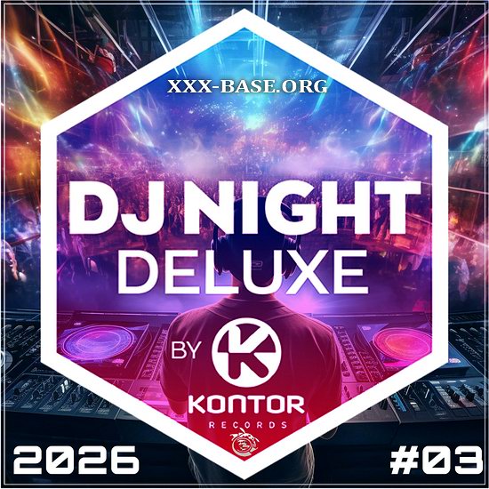 DJ Night Deluxe (by Kontor Records) 03.2026