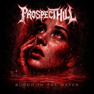 Prospect Hill - Blood in the Water (Single) (2026)