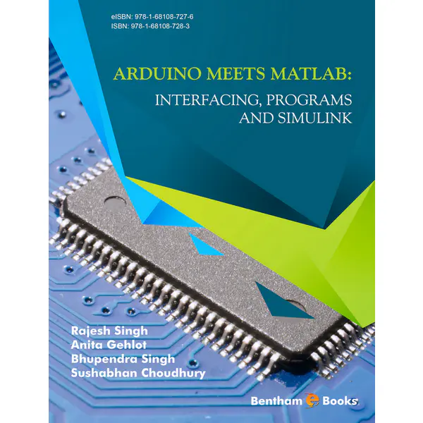 Arduino meets MATLAB: Interfacing, Programs and Simulink