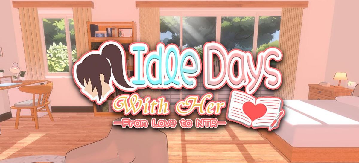 Idle Days With Her: From Love to NTR