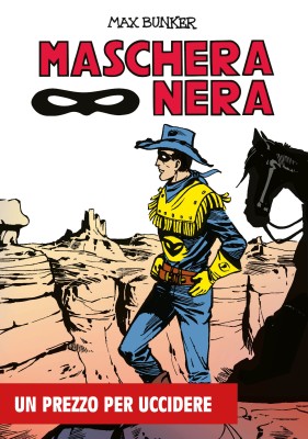 Maschera Nera 47 - Un prezzo per uccidere (RCS 2025-06-11)