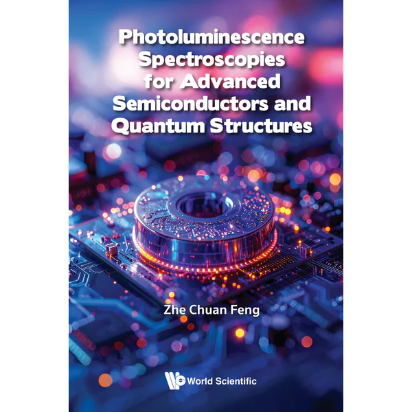 Photoluminescence Spectroscopies for Advanced Semiconductors and Quantum Structures