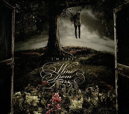Wine From Tears - I'm Fine (2022) (LOSSLESS)