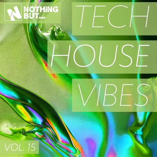 Nothing But... Tech House Vibes Vol. 15 (2026)