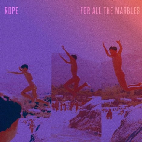 Rope - For All The Marbles (2026) mp3