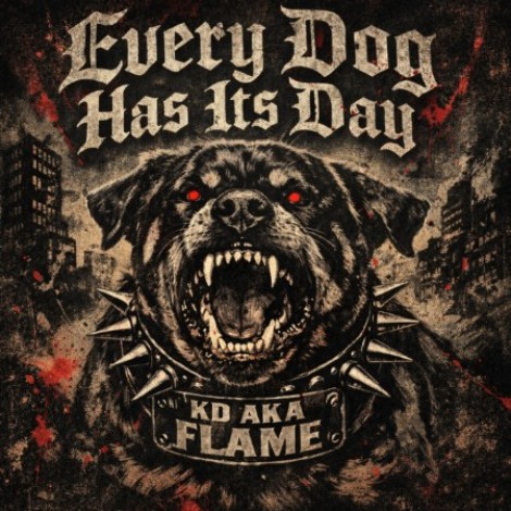 KD a Flame - Every Dog Has Its Day (2026) mp3