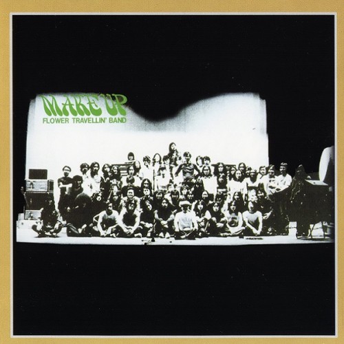Flower Travellin' Band - Make Up (2CD) 1973