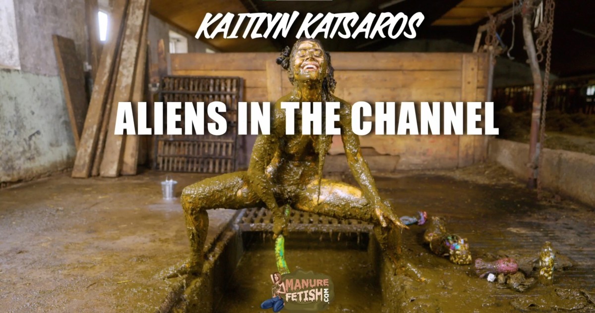 Kaitlyn Katsaros Aliens In The Manure Channel / Кейтлин Катсарос Пришельцы в навозном канале