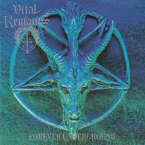 Vital Remains - Forever Underground (1997) (LOSSLESS)