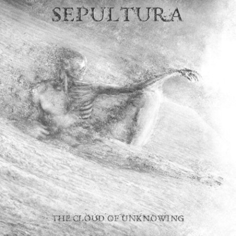 Sepultura - The Cloud Of Unknowing (2026) flac