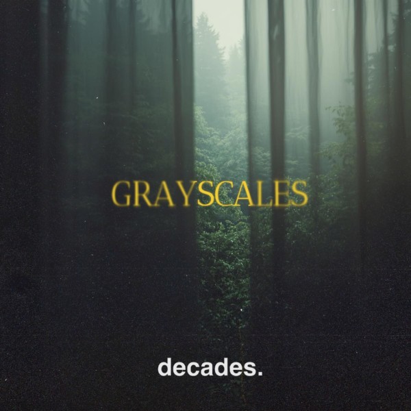 decades. - Grayscales [EP] (2026)
