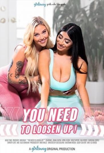 You Need To Loosen Up - 1080p