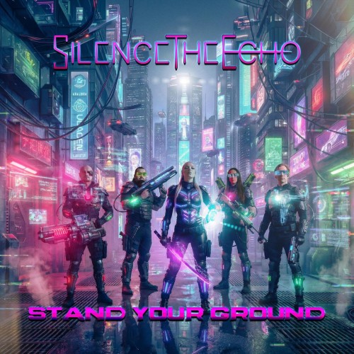 Silence The Echo - Stand Your Ground (Single) (2026)