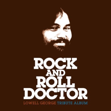 VA - Rock And Roll Doctor: Lowell George Tribute Album (2026) flac