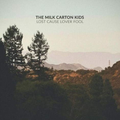 The Milk Carton Kids - Lost Cause Lover Fool (2026) flac
