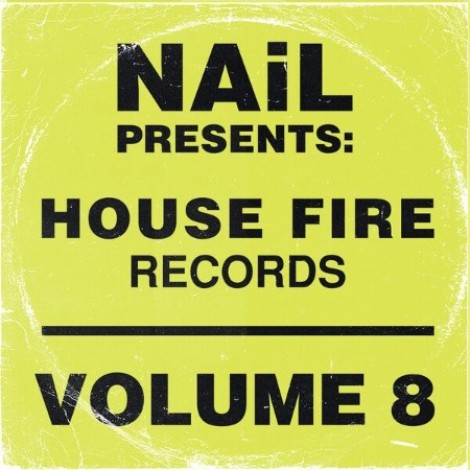VA - NAiL Presents House Fire Records Vol 8 (2026) mp3