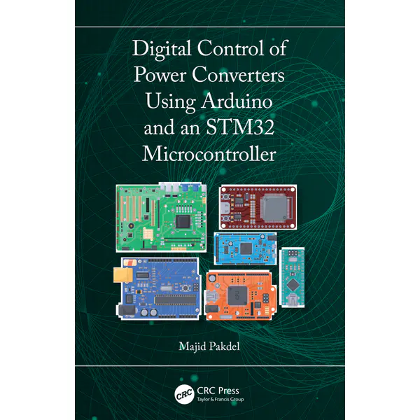 Digital Control of Power Converters Using Arduino and an STM32 Microcontroller