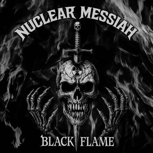 Nuclear Messiah - Black Flame (2026)