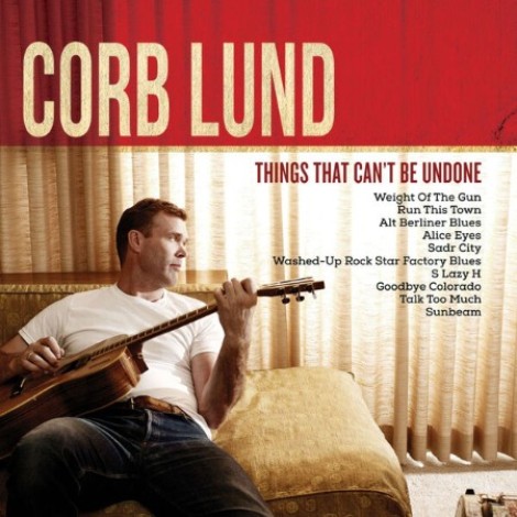Corb Lund - Things That Can't Be Undone (Dark Horse Edition) (2026) flac