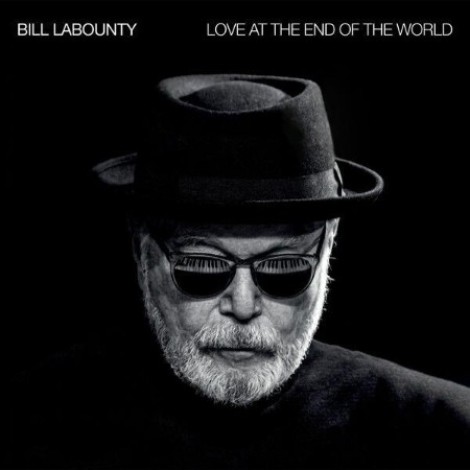 Bill LaBounty - Love At The End Of The World (2026) mp3