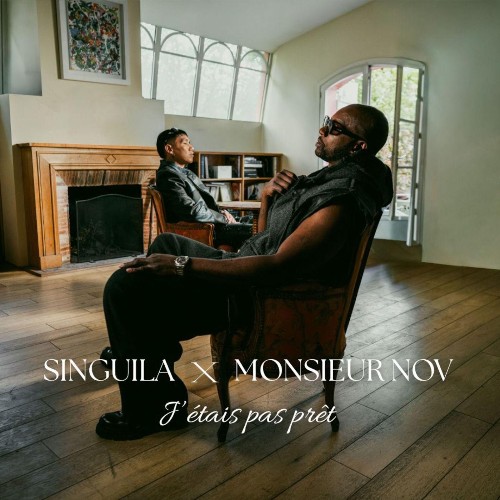  Singuila x Monsieur Nov - J'étais Pas Prêt (2026) 