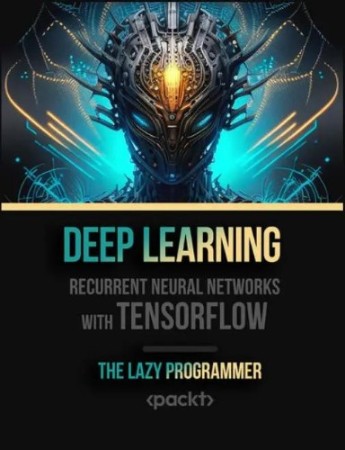 Deep Learning - Recurrent Neural NetWorks with TensorFlow Video